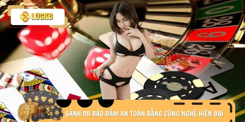 Sảnh DB bảo đảm an toàn bằng công nghệ hiện đại